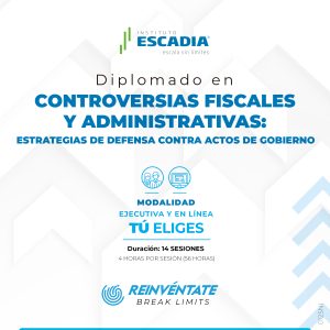 Diplomado en Controversias Fiscales y Administrativas: Estrategias de Defensa Contra Actos de Gobierno